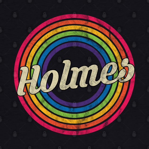 Holmes - Retro Rainbow Faded-Style by MaydenArt